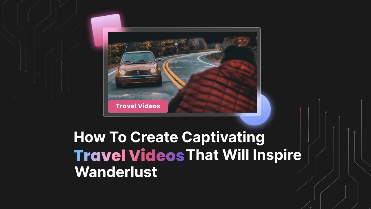 Captivating Travel Videos.jpg